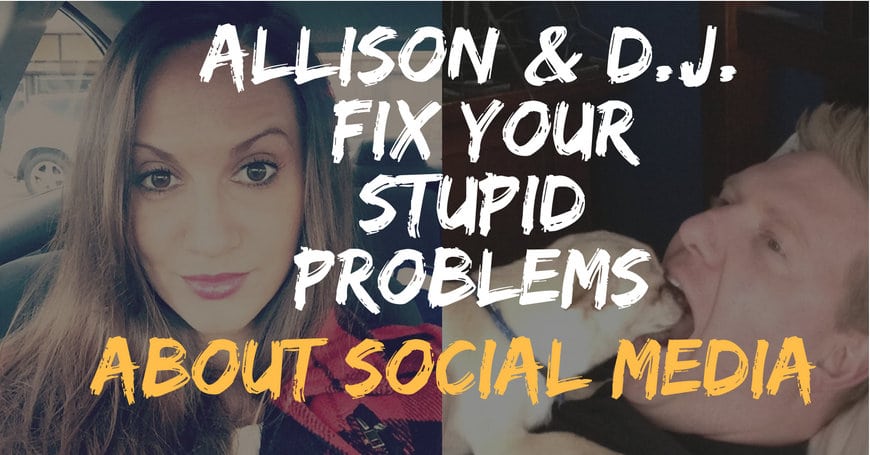 Allison and D.J. Need Your Stupid Questions About Social Media