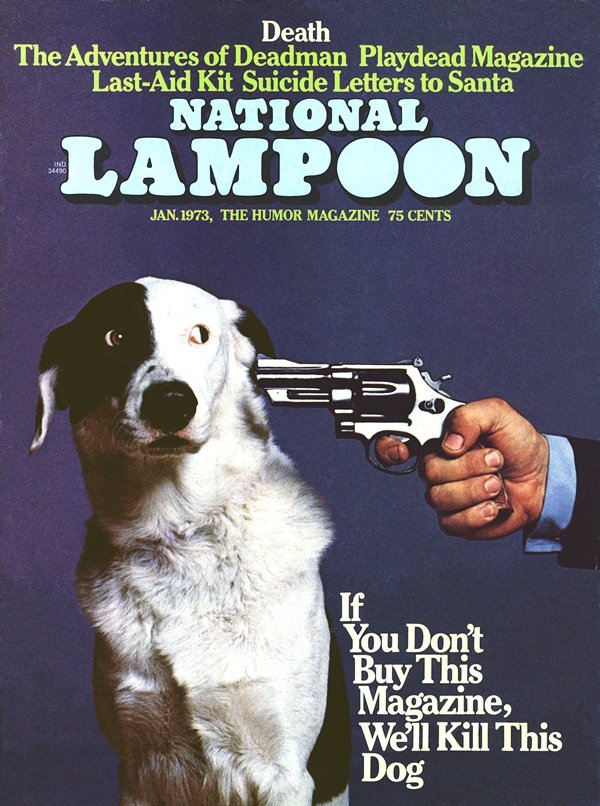 national lampoon if you don't buy this magazine we'll kill this dog